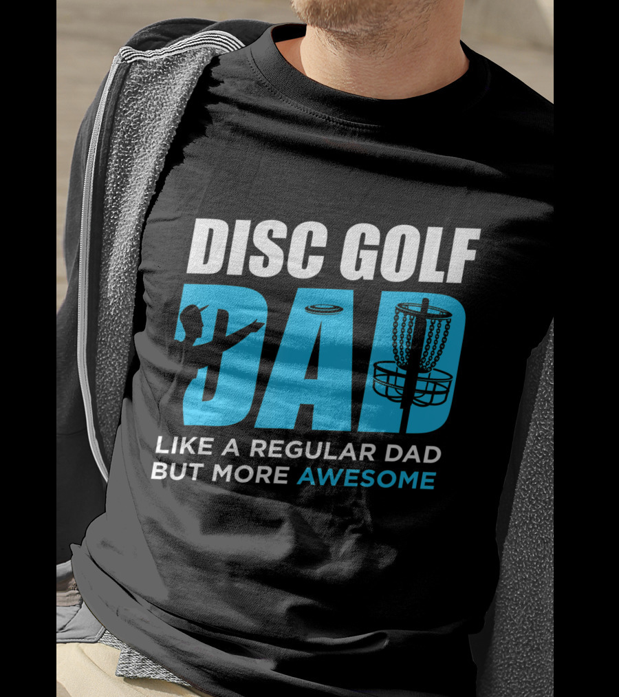 Disc Golf Dad Like A Regular Dad But More Awesome Vintage Funny Disc Golfing Player T-Shirt