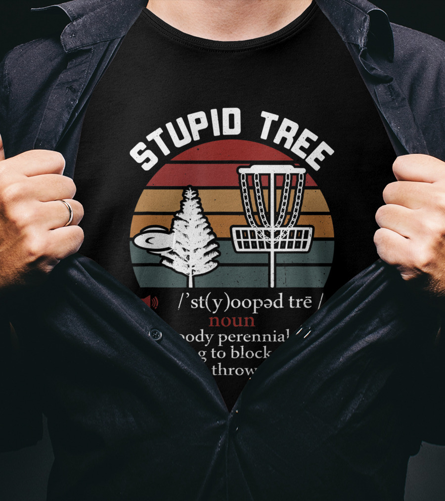 Stupid Tree Funny Disc Golf Frisbee Blocker Definition Noun T-Shirt