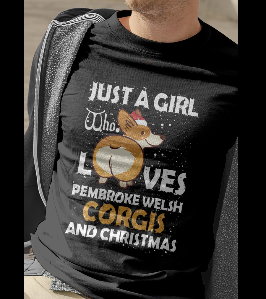 Just A Girl Who Loves Pembroke Welsh Corgis And Christmas T-Shirt