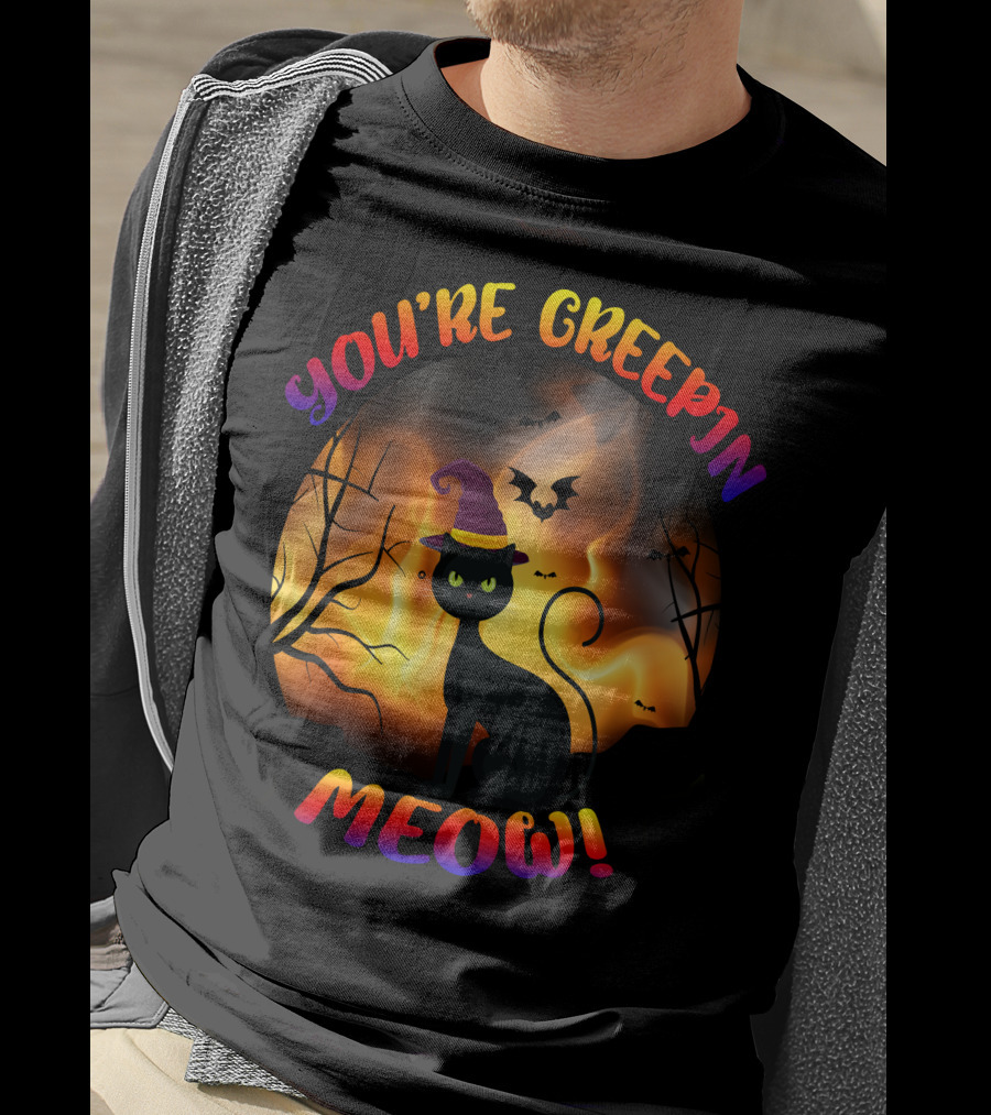 You’re Creepin Meow Halloween Cat Bat Scene T-Shirt