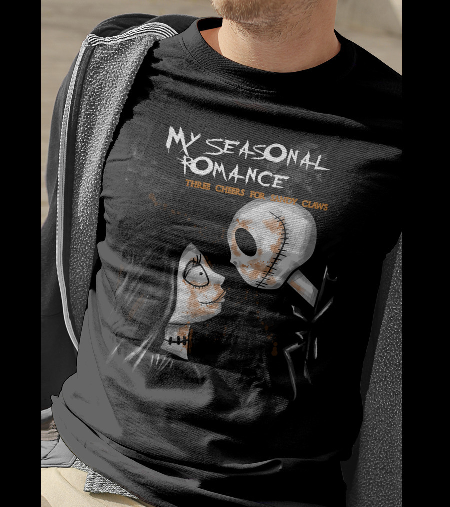 My Seasonal Romance Three Cheers For Sandy Claws T-Shirt