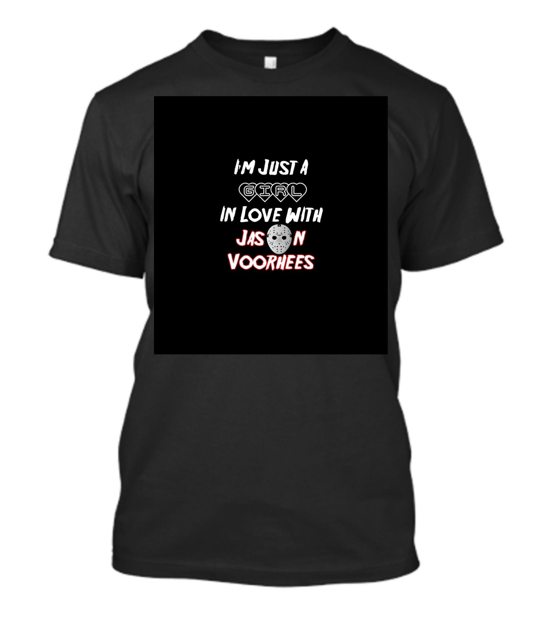 I'm Just A Girl In Love With Jason Voorhees Hockey Mask T-Shirt