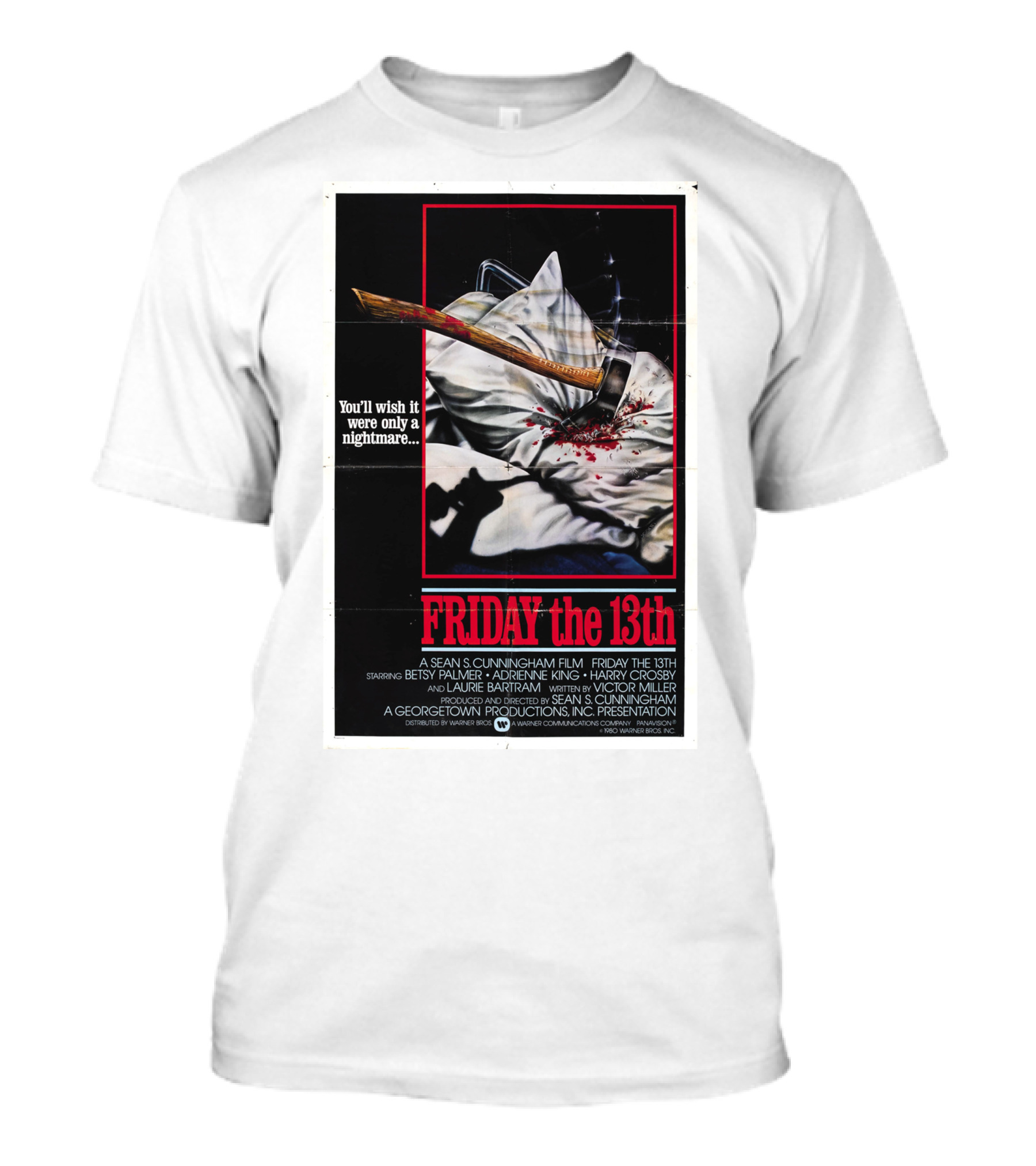 You'll Wish It Were Only A Nightmare Friday The 13th A Sean S. Cunningham Film T-Shirt