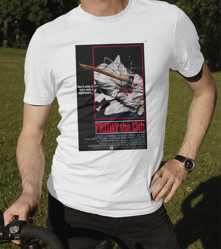 You'll Wish It Were Only A Nightmare Friday The 13th A Sean S. Cunningham Film T-Shirt