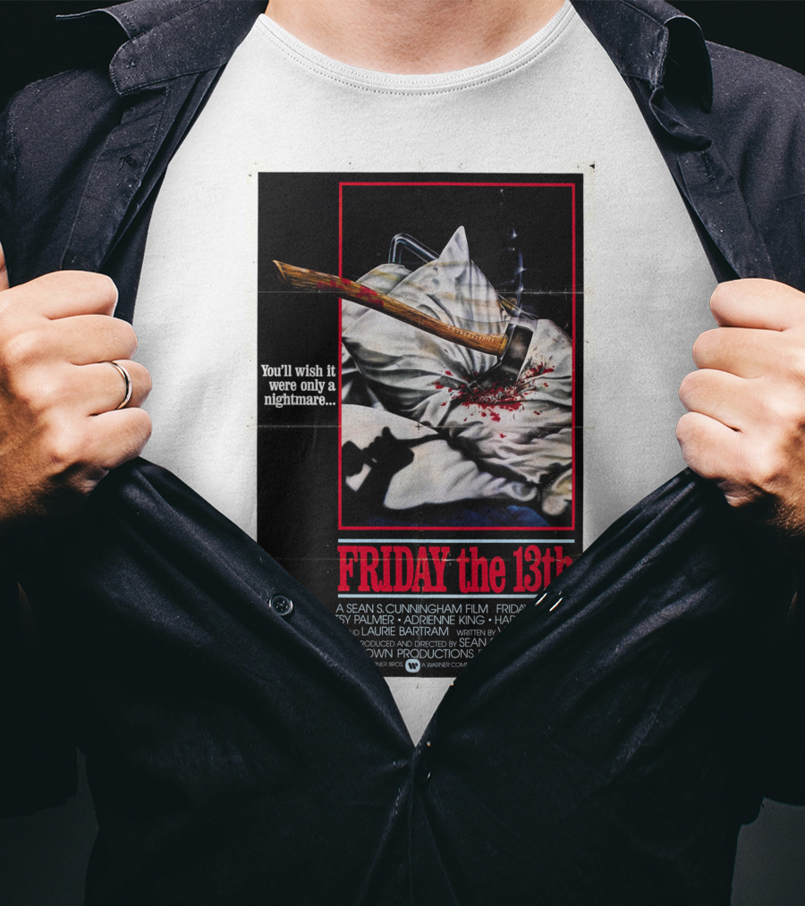 You'll Wish It Were Only A Nightmare Friday The 13th A Sean S. Cunningham Film T-Shirt