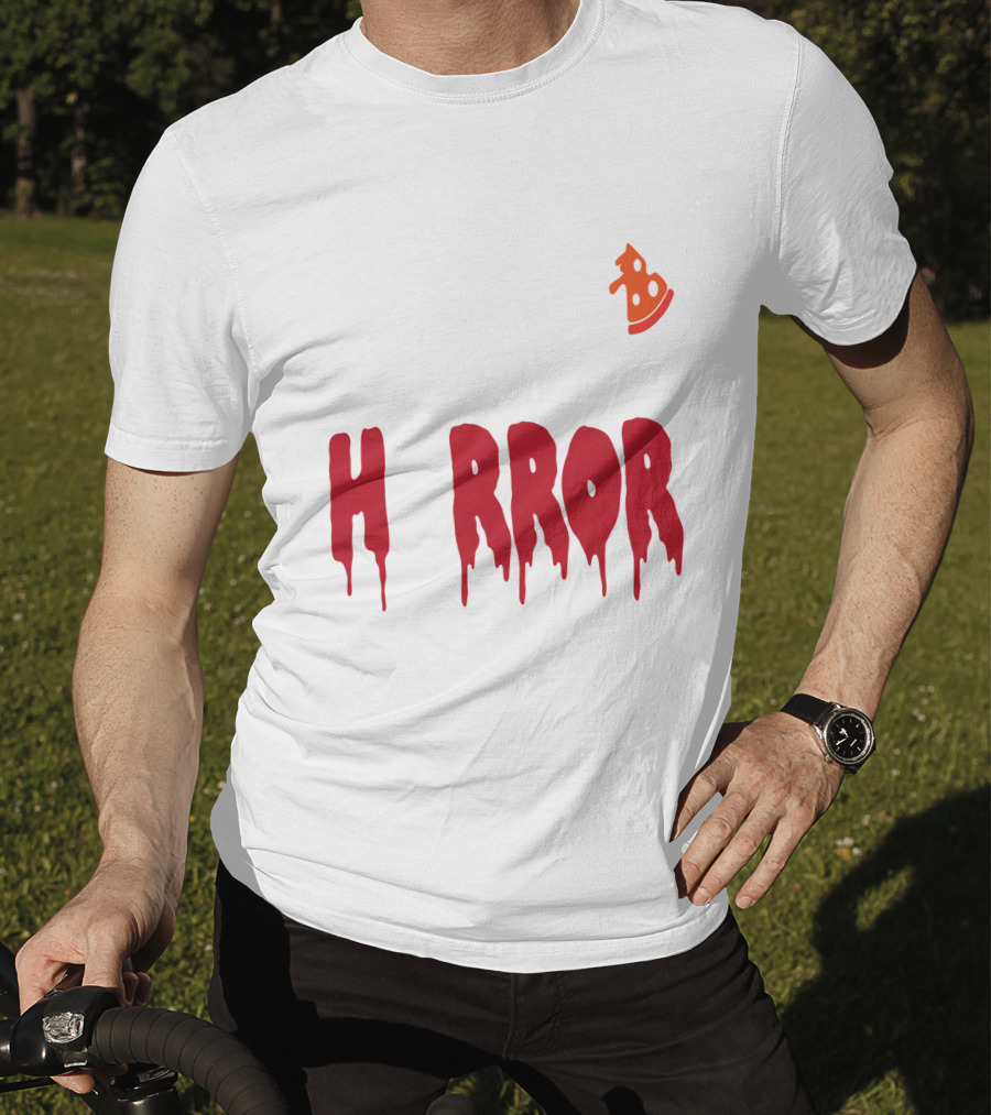 I Want Pizza And H Pizza Rror Movies T-Shirt