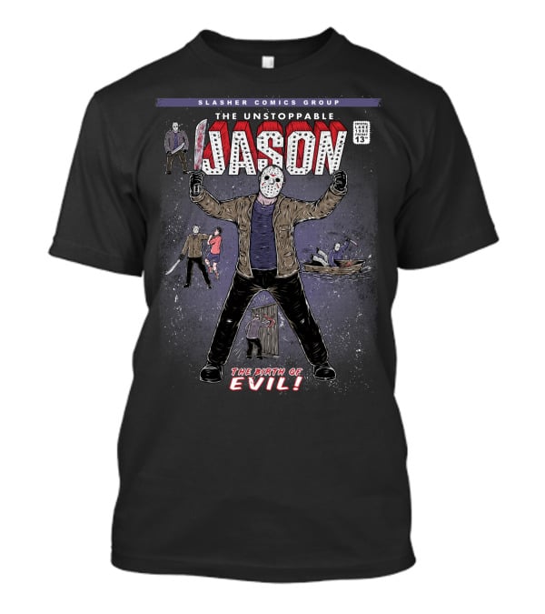 Slasher Comics Group The Unstoppable Jason The Birth Of Evil T-Shirt