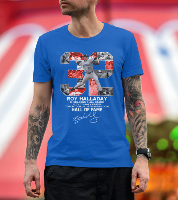 Premium T-Shirt: Roy Halladay 32 Toronto Blue Jays Hall of Fame 16 Seasons 8 All Stars 2 Cy Young Awards T-Shirt Roy Halladay 32 Toronto Blue Jays Hall of Fame 16 Seasons 8 All Stars 2 Cy Young Awards T-Shirt