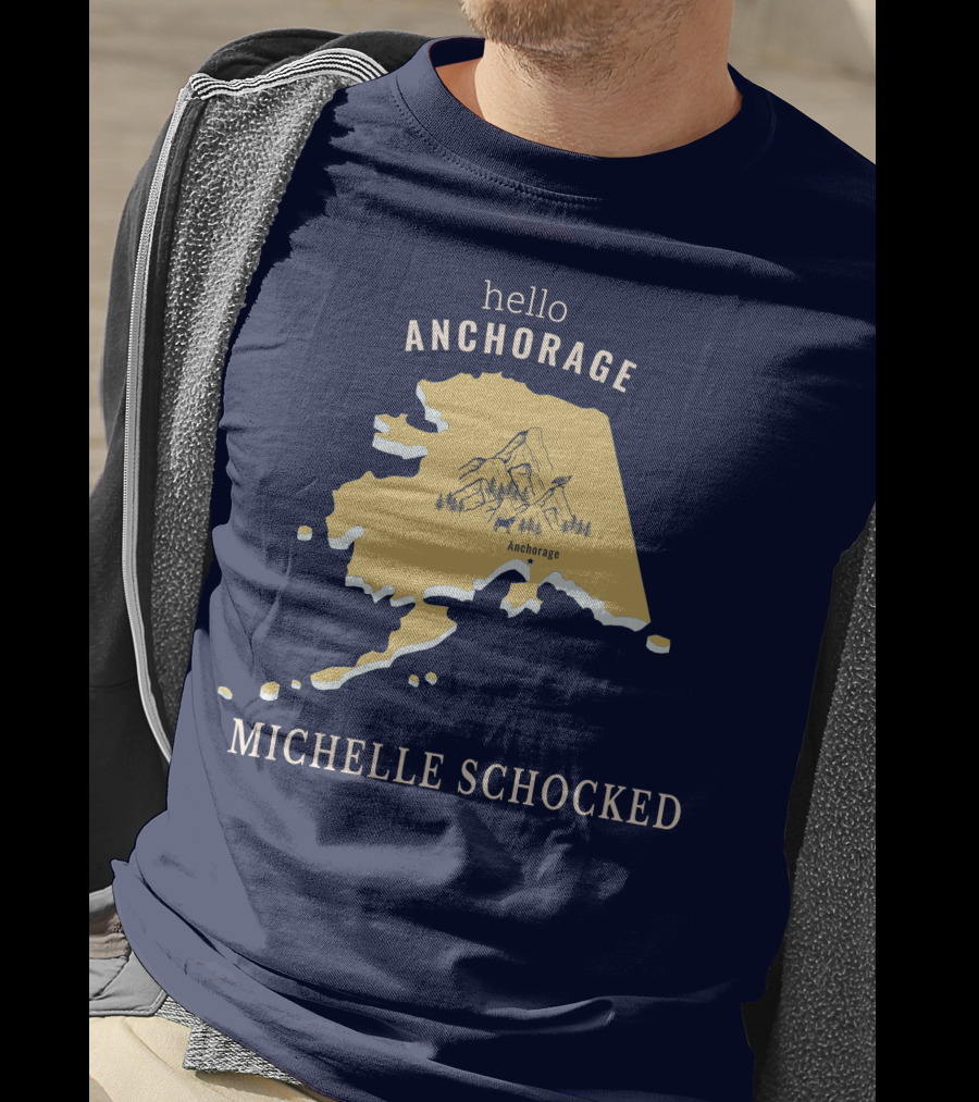Hello Anchorage Michelle Shocked Alaska Anchorage Map With Mountain T-Shirt