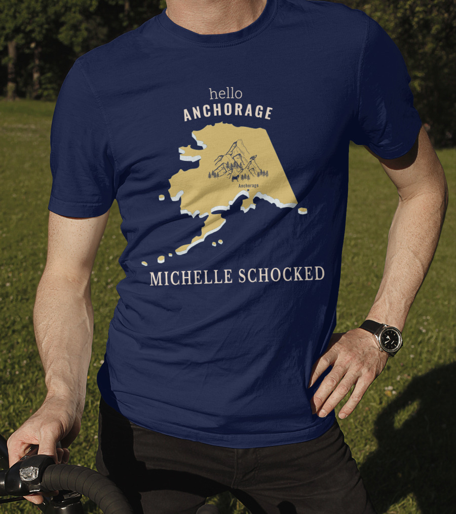 Hello Anchorage Michelle Shocked Alaska Anchorage Map With Mountain T-Shirt