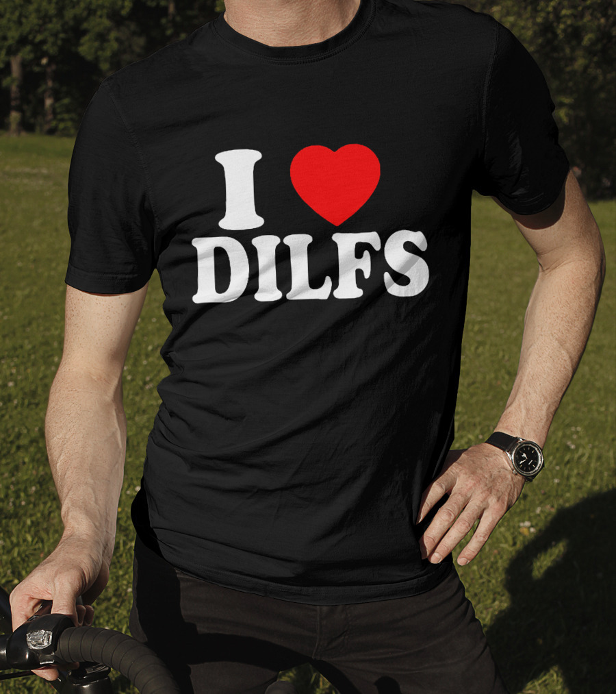 I Heart DILFs Fun Statement T-Shirt