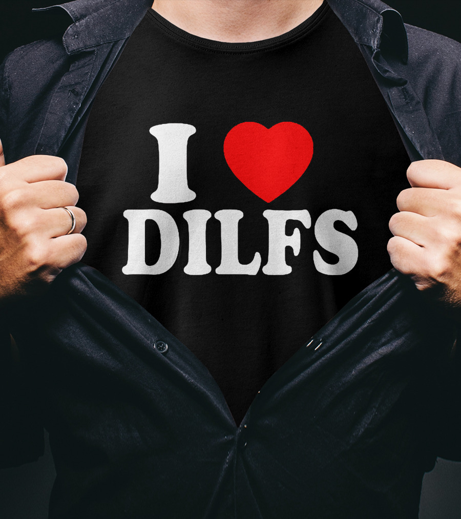 I Heart DILFs Fun Statement T-Shirt