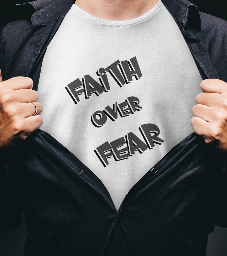 FAITH OVER FEAR Bold Typography T-Shirt