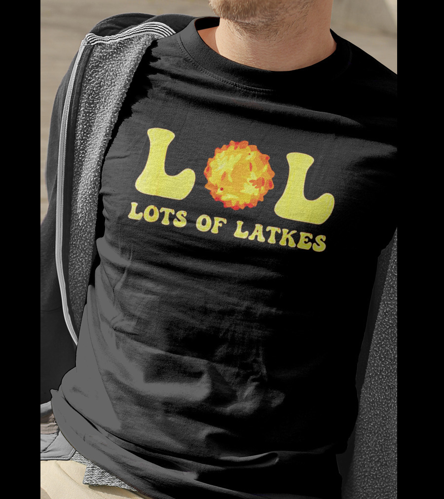 Happy Hanukkah LOL Lots Of Latkes T-Shirt