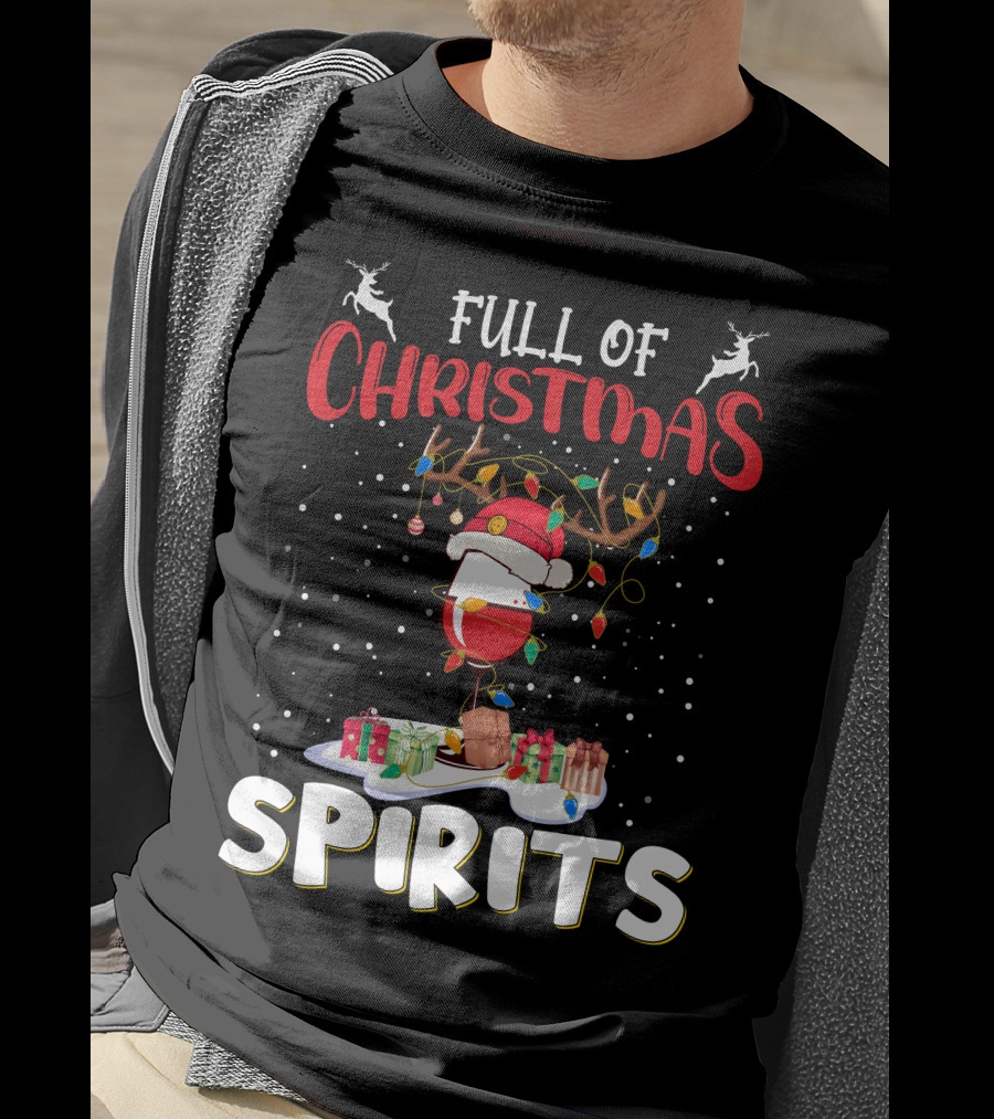 Full Of Christmas Spirits Reindeer Santa Hat Presents T-Shirt
