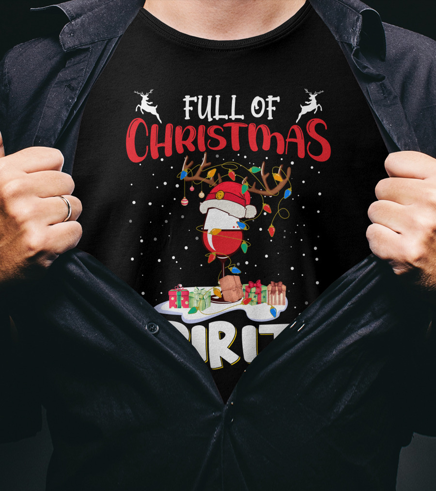 Full Of Christmas Spirits Reindeer Santa Hat Presents T-Shirt