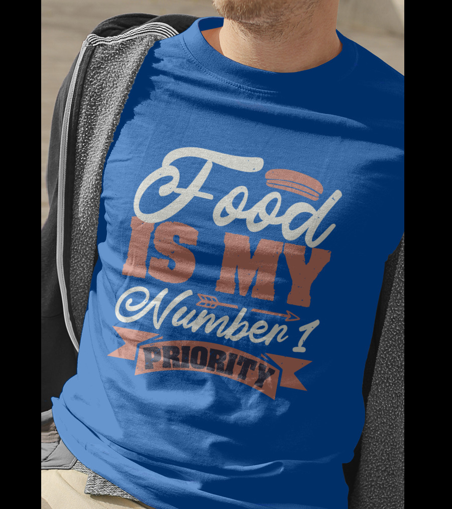 Food Is My Number 1 Priority Hotdog Arrow Banner T-Shirt