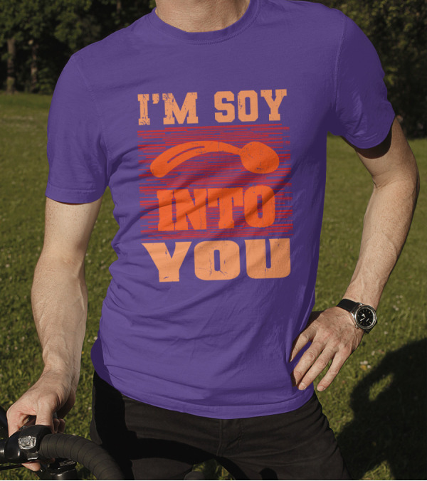 I'm Soy Into You Spoon Playful Text T-Shirt