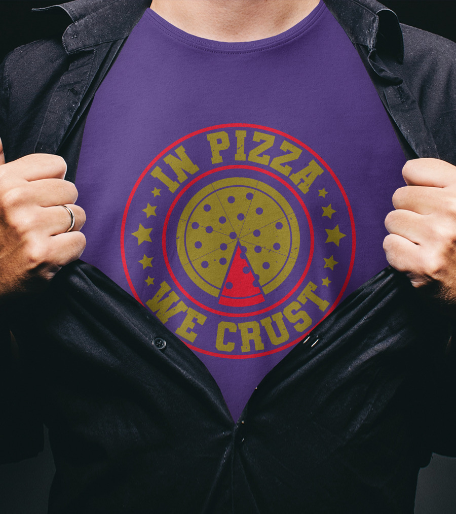 In Pizza We Crust Star-Circle Slice T-Shirt
