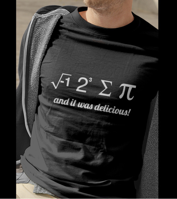 I Ate I 8 Sum Pi And It Was Delicious T-Shirt