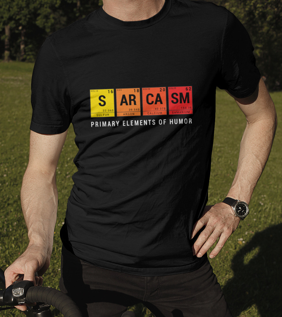 Sarcasm Periodic Table Inspired Primary Elements Of Humor T-Shirt
