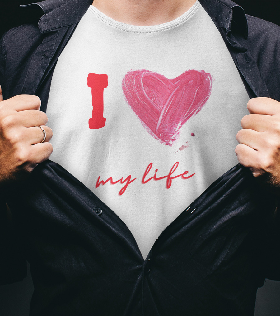 I Love My Life Heart Paintbrush T-Shirt