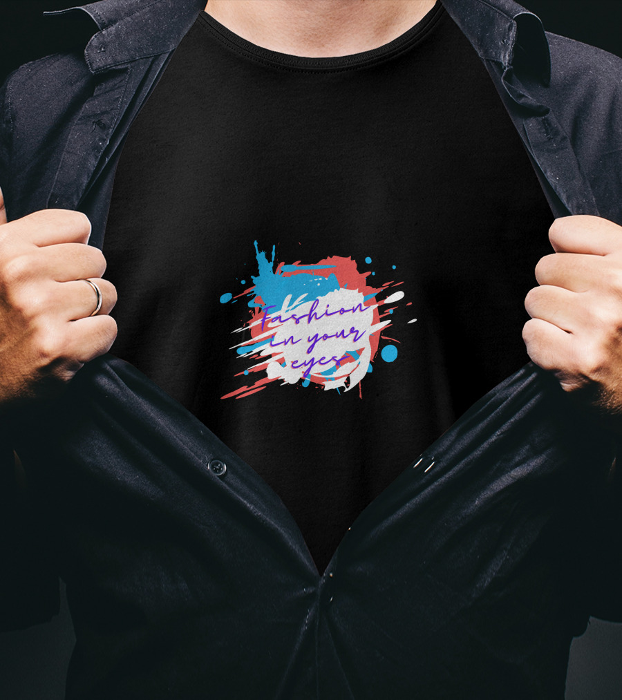 Fashion In Your Eyes Paint Splash T-Shirt