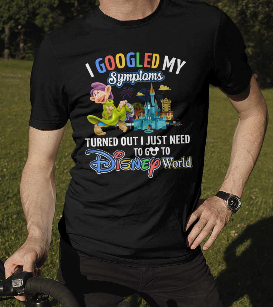 I Googled My Symptoms Turned Out I Just Need To Go To Disney World Dopey Castle Fireworks T-Shirt