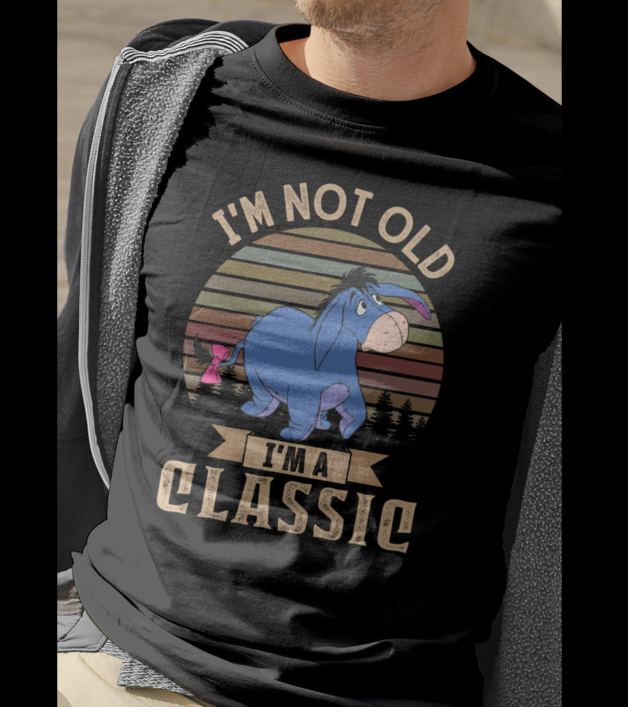 I'm Not Old I'm A Classic Eeyore Vintage Style T-Shirt