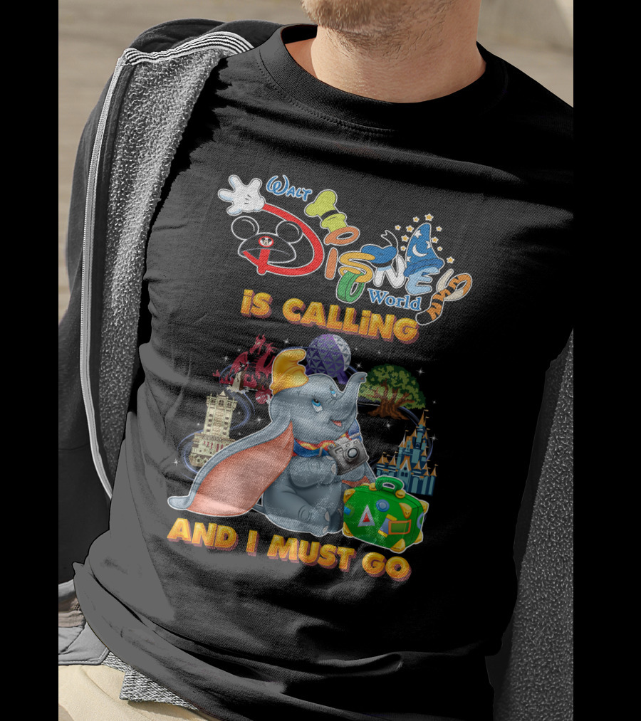 Walt Disney World Is Calling And I Must Go Dumbo Adventures T-Shirt