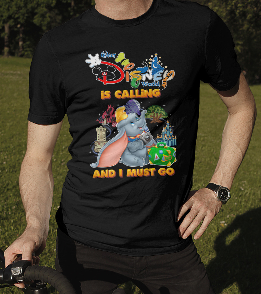 Walt Disney World Is Calling And I Must Go Dumbo Adventures T-Shirt
