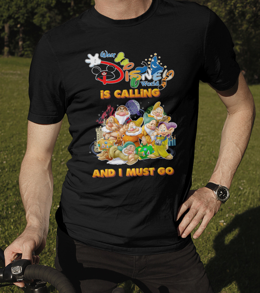 Walt Disney World Seven Dwarfs Is Calling And I Must Go T-Shirt