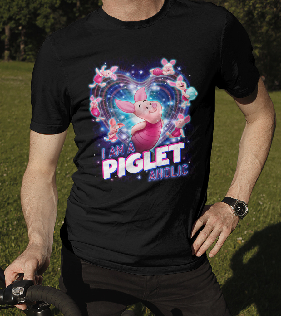 I Am A Piglet Aholic Heart Stars And Piglet Designs T-Shirt