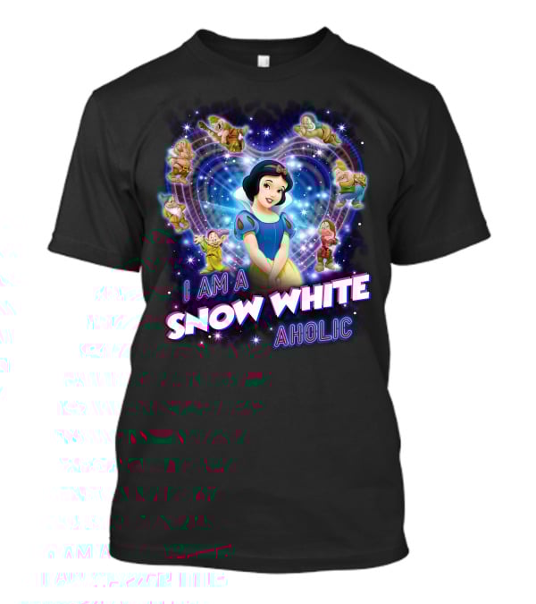 I Am A Snow White Aholic T-Shirt