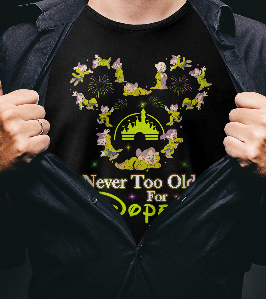 Never Too Old For Dopey Disney Castle Fireworks T-Shirt