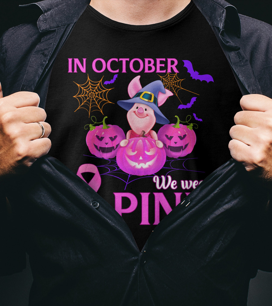 In October We Wear Pink Piglet Breast Cancer Awareness Halloween Pumpkins T-Shirt