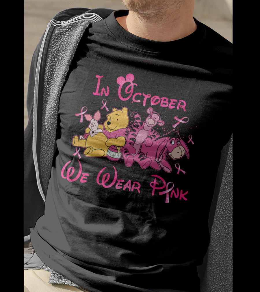 In October We Wear Pink Winnie The Pooh T-Shirt