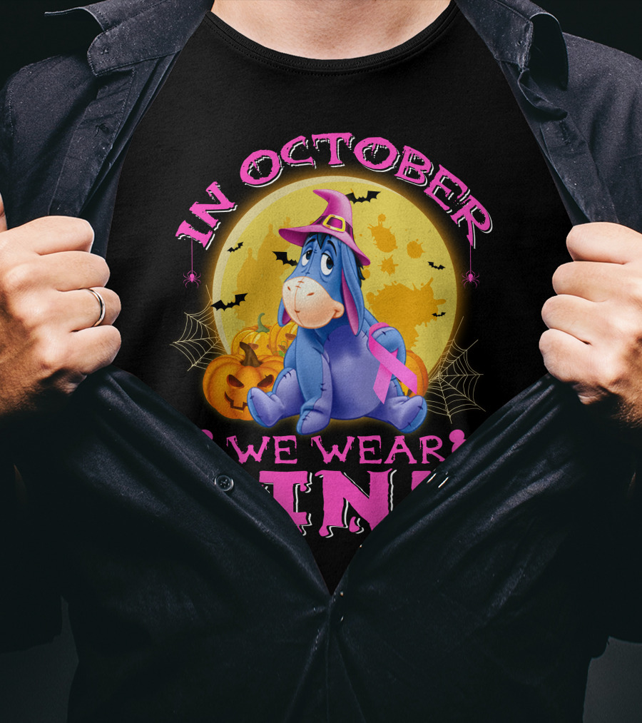 In October We Wear Pink Eeyore Halloween Ribbon And Pumpkins T-Shirt