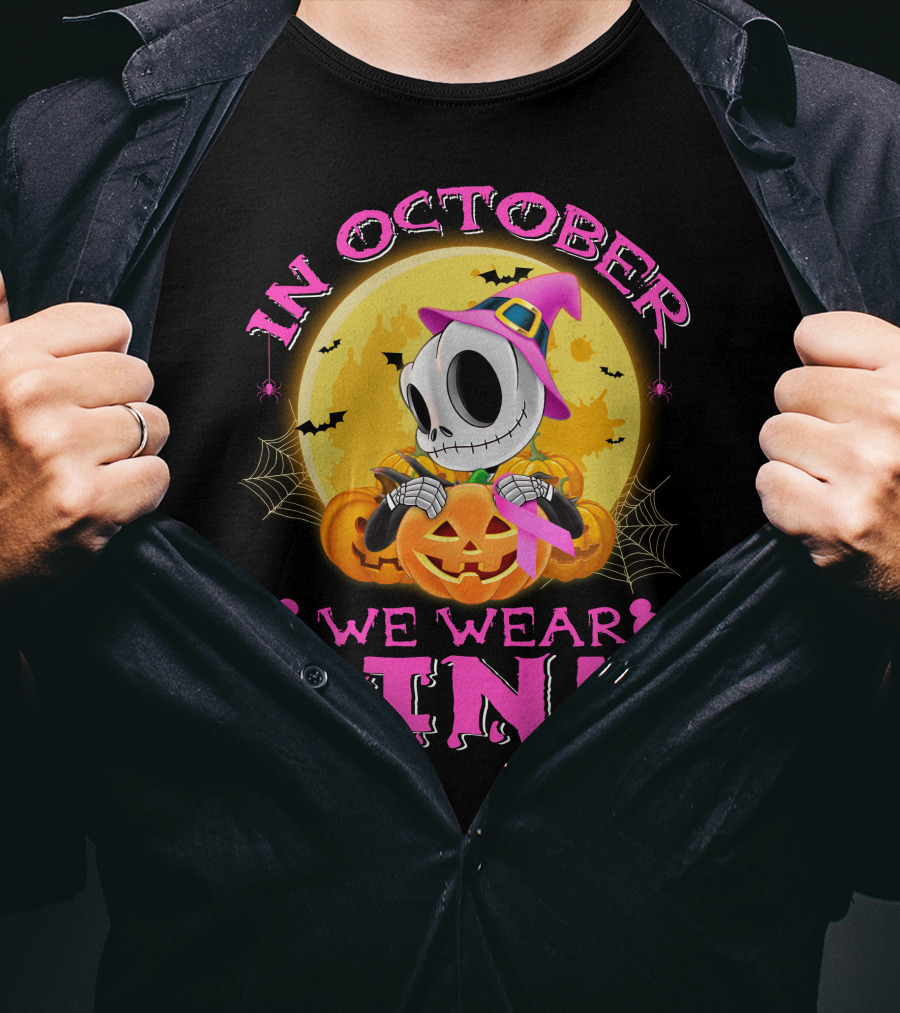 In October We Wear Pink Halloween Pumpkin Skeleton T-Shirt