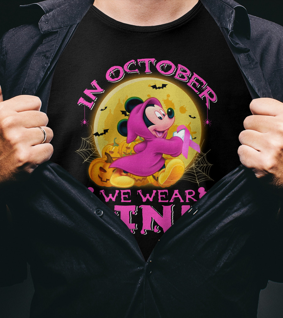 In October We Wear Pink Mickey Mouse Halloween Pumpkin Bats T-Shirt