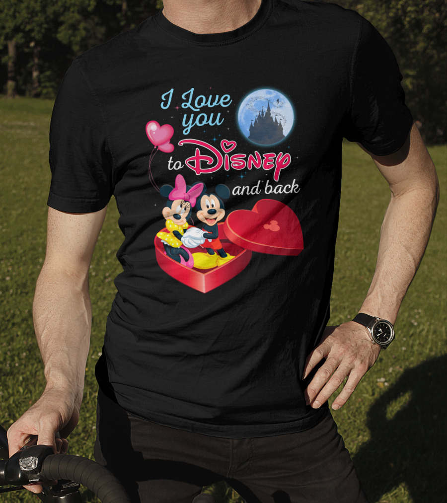 I Love You To Disney And Back Mickey Mouse And Minnie Mouse T-Shirt