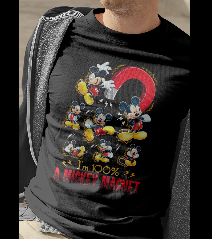 I'm 100% A Mickey Magnet T-Shirt