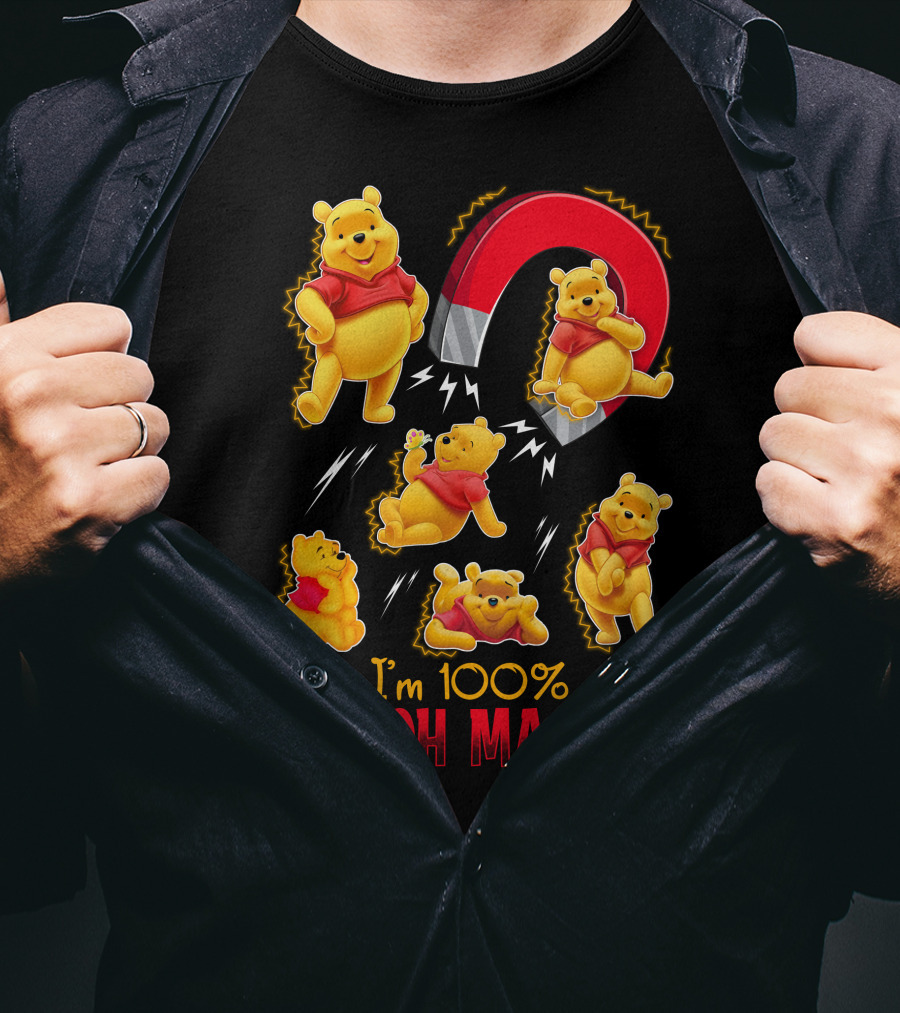 I'm 100% A Pooh Magnet T-Shirt