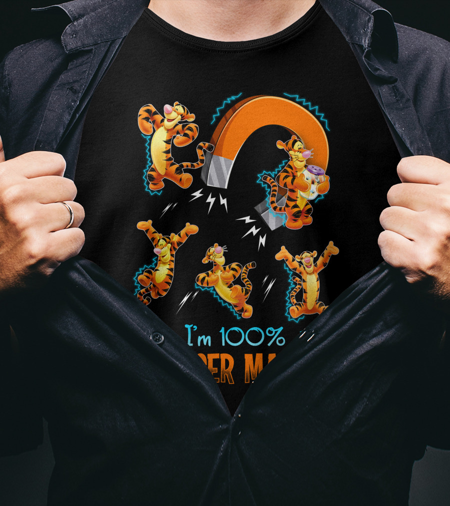 I'm 100% A Tigger Magnet T-Shirt