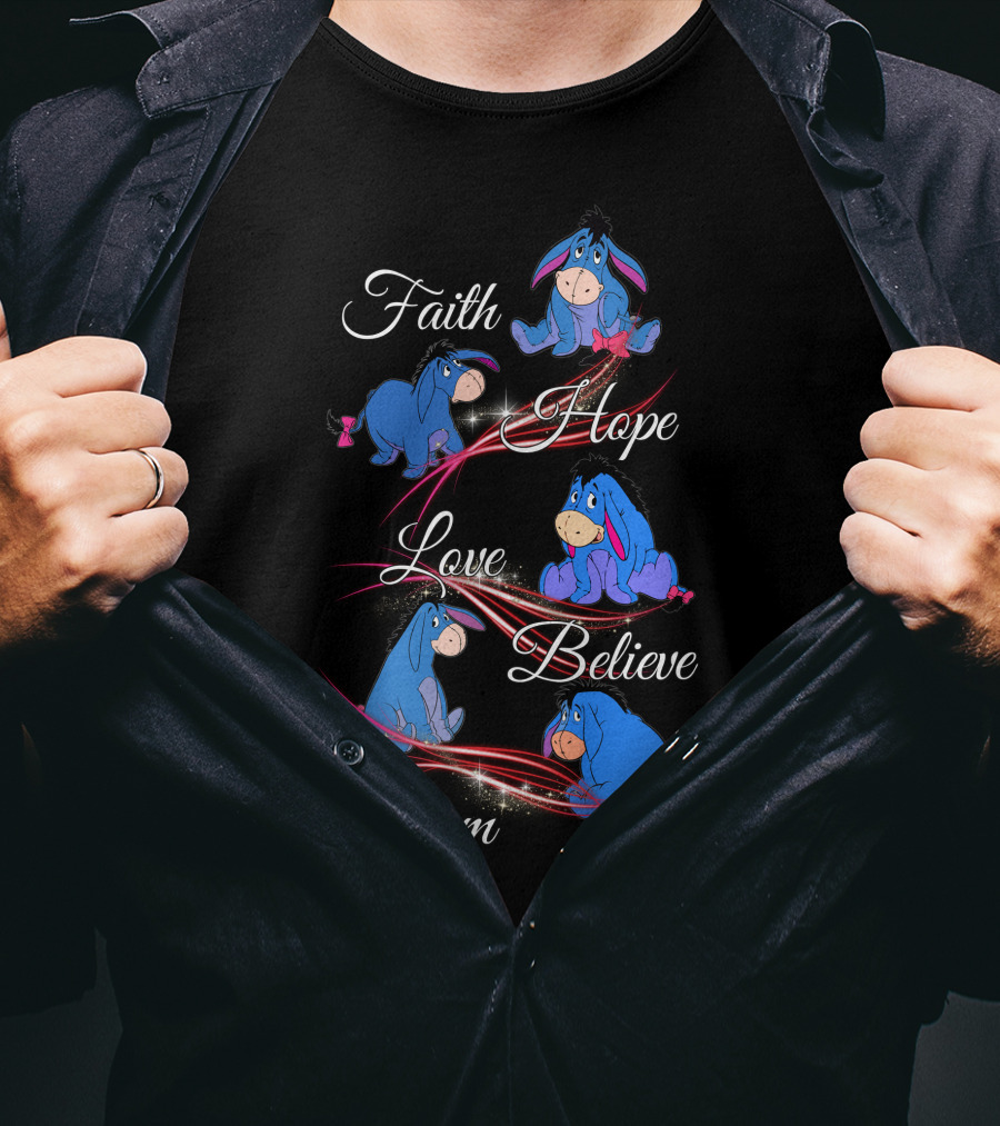 Faith Hope Love Believe Dream Eeyore Disney T-Shirt