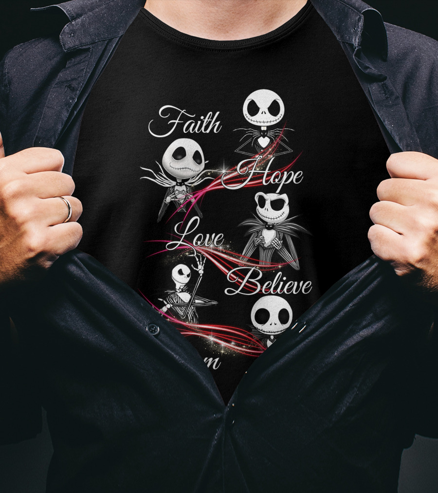 Faith Hope Love Believe Dream Jack Skellington T-Shirt