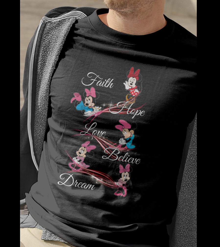 Faith Hope Love Believe Dream Minnie T-Shirt