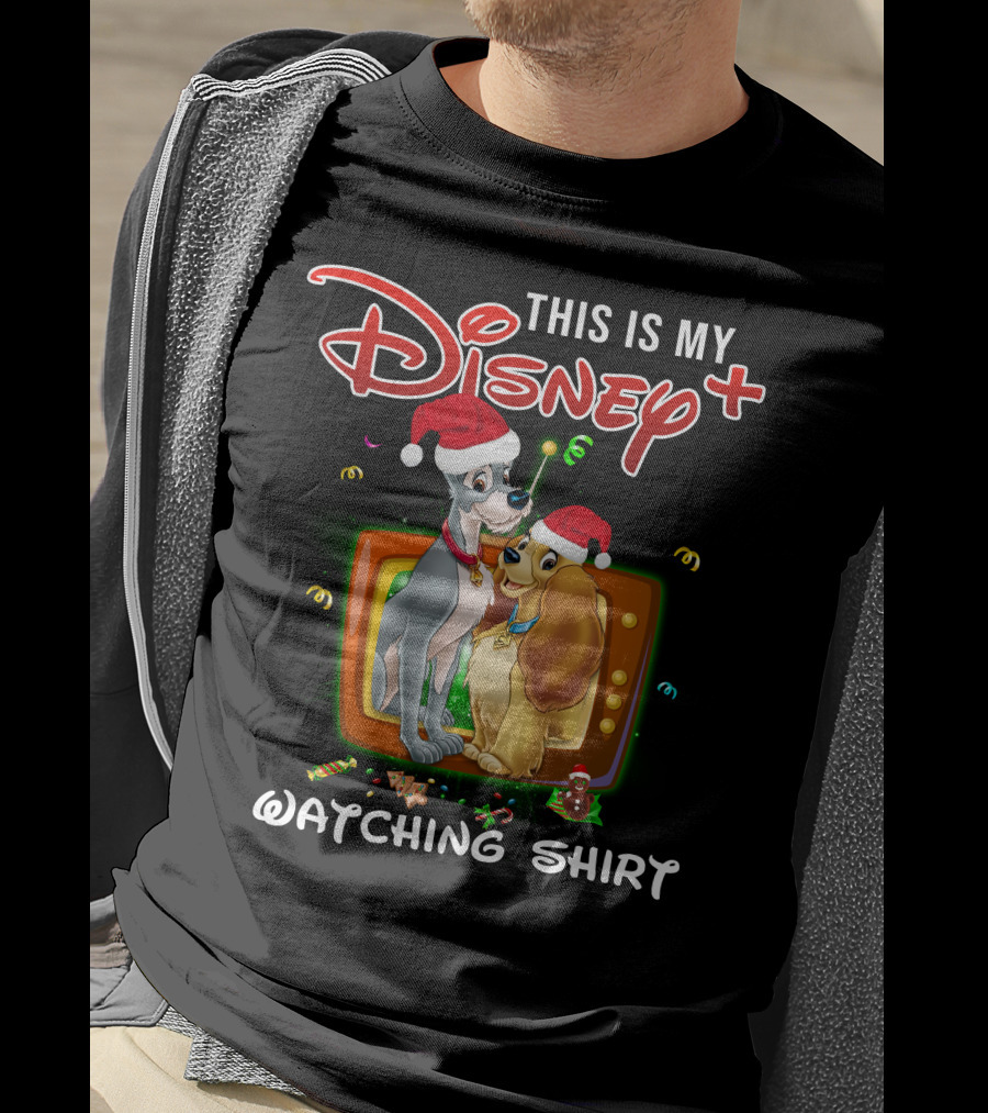 This Is My Disney+ Lady And The Tramp Watching T-Shirt