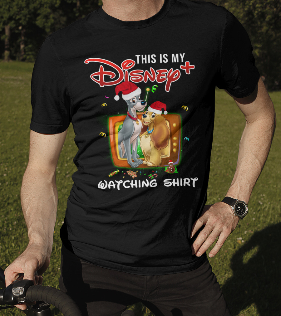This Is My Disney+ Lady And The Tramp Watching T-Shirt