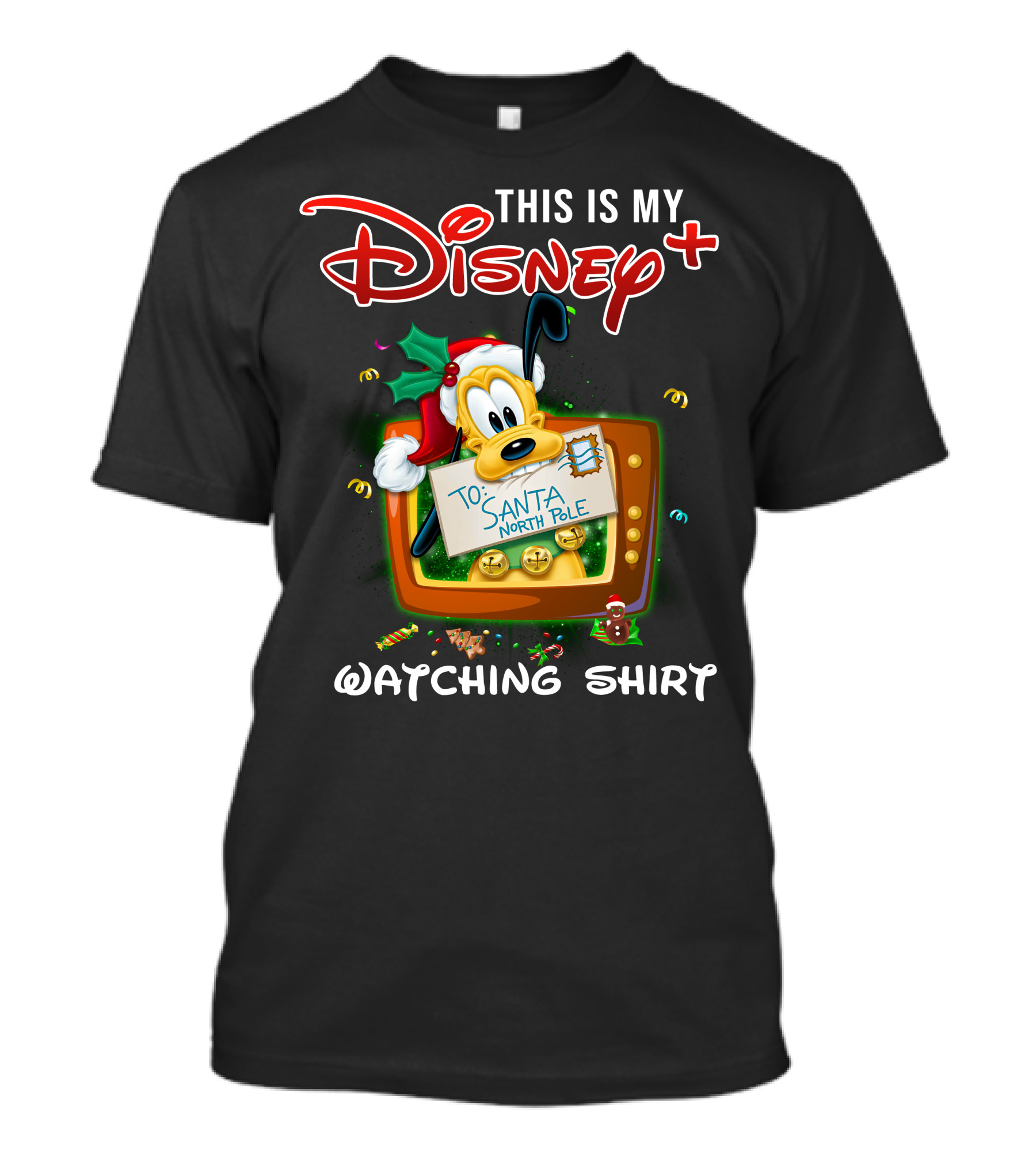 This Is My Disney+ Pluto To Santa North Pole Watching T-Shirt